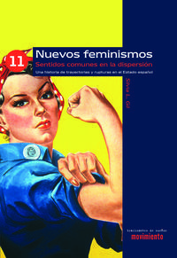 "El camino del feminismo" entrevista a Silvia L. Gil autora de "Nuevos feminismos: sentidos comunes en la dispersión"