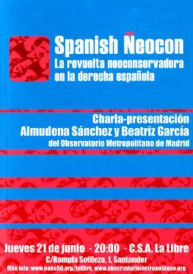Presentaciones del libro "Spanish Neocon. La revuelta neoconservadora en la derecha española" Madrid, Oviedo y Santander