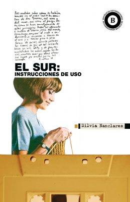 Presentación del libro "El sur: instrucciones de uso" de Silvia Nanclares