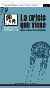 URGENTE. Debate sobre el libro "La crisis que viene" HOY, jueves, en Puerta del Sol 18.00h