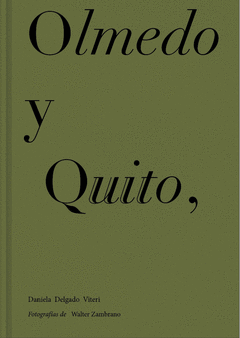 OLMEDO Y QUITO | Traficantes de Sueños