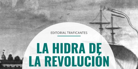  El historiador estadounidense Marcus Rediker ha rastreado el comienzo de las resistencias contra el capitalismo hasta llegar a la historia de la marinería y la piratería. 