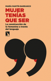 MUJER TENIAS QUE SER Imagen de cubierta: MUJER TENIAS QUE SER