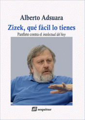 ZIZEK QUE FACIL LO TIENES Imagen de cubierta: ZIZEK QUE FACIL LO TIENES