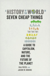 Imagen de cubierta: A HISTORY OF THE WORLD IN SEVEN CHEAP THINGS