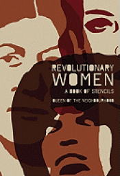 REVOLUTIONARY WOMEN: A BOOK OF STENCILS Imagen de cubierta: REVOLUTIONARY WOMEN: A BOOK OF STENCILS