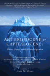 ANTHROPOCENE OR CAPITALOCENE? Imagen de cubierta: ANTHROPOCENE OR CAPITALOCENE?