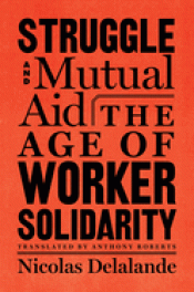 Cover Image: STRUGGLE AND MUTUAL AID: THE AGE OF WORKER SOLIDARITY