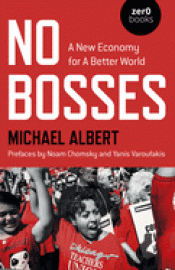 Cover Image: NO BOSSES: A NEW ECONOMY FOR A BETTER WORLD