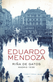RIÑA DE GATOS. MADRID 1936 Imagen de cubierta: RIÑA DE GATOS. MADRID 1936