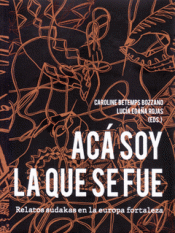ACÁ SOY LA QUE SE FUE Imagen de cubierta: ACÁ SOY LA QUE SE FUE