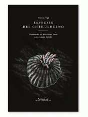ESPECIES DEL CHTHULUCENO Imagen de cubierta: ESPECIES DEL CHTHULUCENO