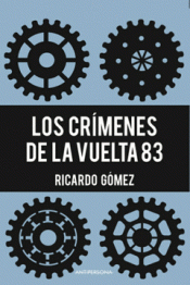Imagen de cubierta: LOS CRÍMENES DE LA VUELTA 83
