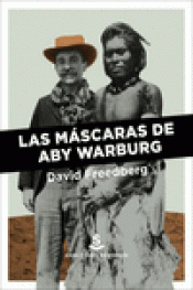 MASCARAS DE ABY WARBURG,LAS Imagen de cubierta: MASCARAS DE ABY WARBURG,LAS