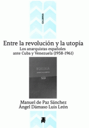 ENTRE LA REVOLUCIÓN Y LA UTOPÍA Imagen de cubierta: ENTRE LA REVOLUCIÓN Y LA UTOPÍA
