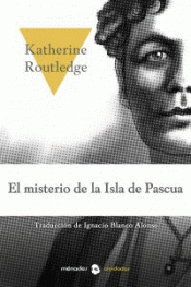 EL MISTERIO DE LA ISLA DE PASCUA Imagen de cubierta: EL MISTERIO DE LA ISLA DE PASCUA