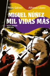 Imagen de cubierta: MIGUEL NÚÑEZ. MIL VIDAS MÁS