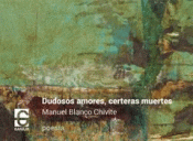 Imagen de cubierta: DUDOSOS AMORES, CERTERAS MUERTES