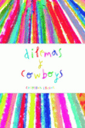 DILEMAS Y COWBOYS Imagen de cubierta: DILEMAS Y COWBOYS