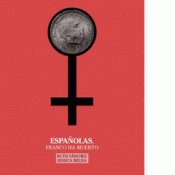 ESPAÑOLAS, FRANCO HA MUERTO Imagen de cubierta: ESPAÑOLAS, FRANCO HA MUERTO