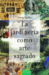Imagen de cubierta: LA JARDINERÍA COMO ARTE SAGRADO