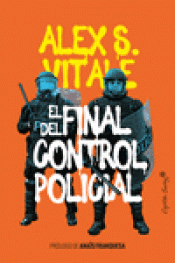 Imagen de cubierta: EL FINAL DEL CONTROL POLICIAL