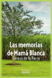 Cover Image: LAS MEMORIAS DE MAMÁ BLANCA