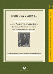 Cover Image: ?"LOS HOMBRES SE ASUSTAN"?. BENITA ASAS MANTEROLA Y SU PAPEL EN LA LUCHA FEMINIS
