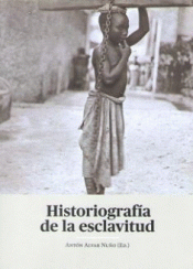 HISTORIA DE LA ESCLAVITUD Imagen de cubierta: HISTORIA DE LA ESCLAVITUD