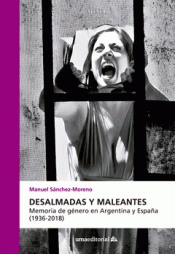 Imagen de cubierta: DESALMADAS Y MALEANTES