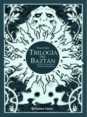 TRILOGÍA DEL BAZTÁN EDICIÓN DE LUJO EN BLANCO Y NEGRO (NOVELA GRÁFICA) Imagen de cubierta: TRILOGÍA DEL BAZTÁN EDICIÓN DE LUJO EN BLANCO Y NEGRO (NOVELA GRÁFICA)
