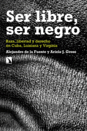 SER LIBRE, SER NEGRO Imagen de cubierta: SER LIBRE, SER NEGRO