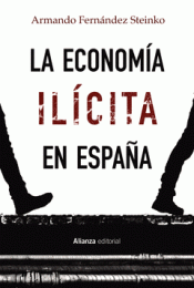 Imagen de cubierta: LA ECONOMÍA ILÍCITA EN ESPAÑA