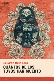 CUÁNTOS DE LOS TUYOS HAN MUERTO Imagen de cubierta: CUÁNTOS DE LOS TUYOS HAN MUERTO
