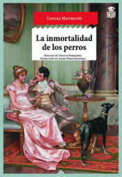 Imagen de cubierta: LA INMORTALIDAD DE LOS PERROS