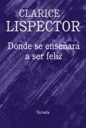 DONDE SE ENSEÑARÁ A SER FELIZ Imagen de cubierta: DONDE SE ENSEÑARÁ A SER FELIZ