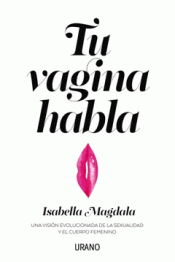 TU VAGINA HABLA Imagen de cubierta: TU VAGINA HABLA