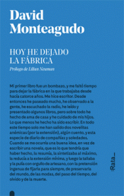 HOY HE DEJADO LA FÁBRICA Imagen de cubierta: HOY HE DEJADO LA FÁBRICA