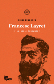 Imagen de cubierta: FRANCESC LAYRET. VIDA, OBRA I PENSAMENT