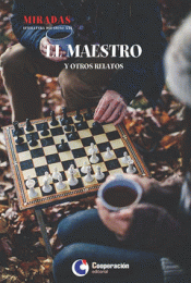 EL MAESTRO Y OTROS RELATOS Imagen de cubierta: EL MAESTRO Y OTROS RELATOS