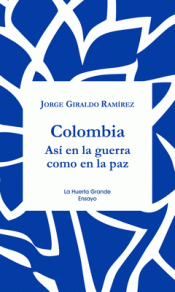 LA PAZ EN COLOMBIA Imagen de cubierta: LA PAZ EN COLOMBIA