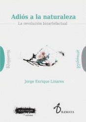 ADIÓS A LA NATURALEZA Imagen de cubierta: ADIÓS A LA NATURALEZA