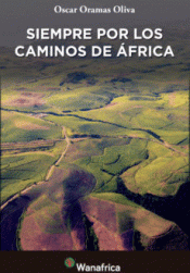 Imagen de cubierta: SIEMPRE POR LOS CAMINOS DE AFRICA