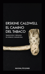 EL CAMINO DEL TABACO Imagen de cubierta: EL CAMINO DEL TABACO