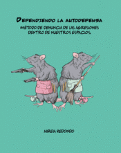 DEFENDIENDO LA AUTODEFENSA Imagen de cubierta: DEFENDIENDO LA AUTODEFENSA