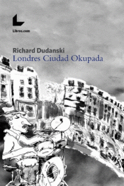 Imagen de cubierta: LONDRES CIUDAD OKUPADA