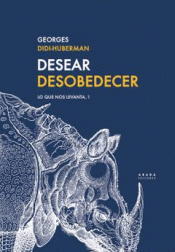 DESEAR DESOBEDECER Imagen de cubierta: DESEAR DESOBEDECER