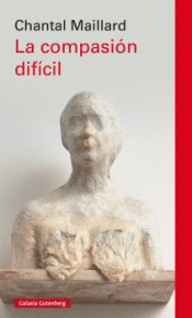 LA COMPASIÓN DIFICIL Imagen de cubierta: LA COMPASIÓN DIFICIL