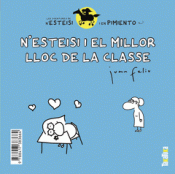 N'ESTEISI I EL MILLOR LLOC DE LA CLASSE * N'ESTEISI NO ES VOL DUTXAR Imagen de cubierta: N'ESTEISI I EL MILLOR LLOC DE LA CLASSE * N'ESTEISI NO ES VOL DUTXAR
