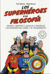 SUPERHÉROES Y LA FILOSOFÍA, LOS Imagen de cubierta: SUPERHÉROES Y LA FILOSOFÍA, LOS